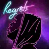 Levels the Producer - Regrets - Single